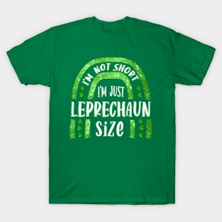 Im not short Im just leprechaun size Funny Cute St Patricks Day Lets get Shamrocked Irish cute funny Leprechaun Hat T-Shirt